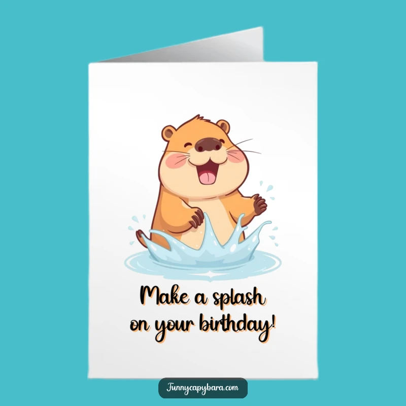 Free Printable Birthday Card: Joyful Capybara Splash Funny Downloadable Gift
