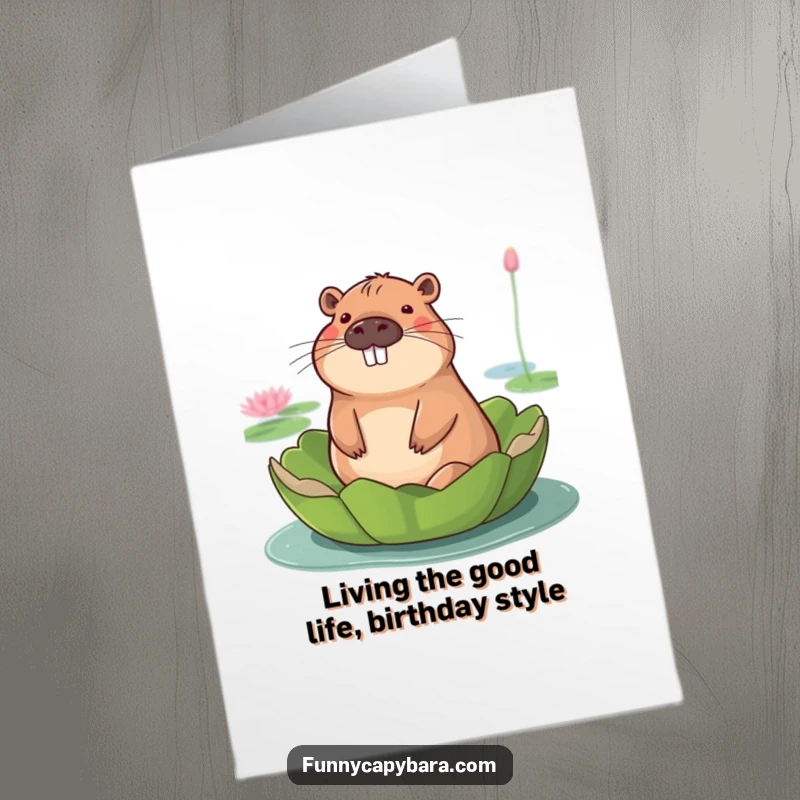 Funny Free Printable Birthday Card: Capybara serenely floats on a lily pad, radiating pure, unbothered bliss.