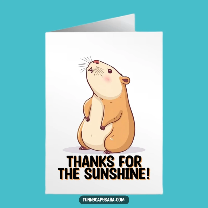 Free Printable Thank You Card: Capybara Sunbeam Stretch - Funny Downloadable Appreciation!
